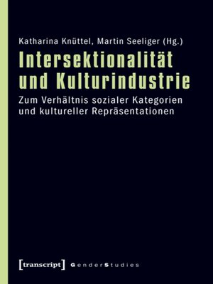cover image of Intersektionalität und Kulturindustrie